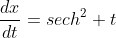 \frac{dx}{dt}=sech^2 t