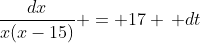 \frac{dx}{x(x-15)} = 17 \, dt