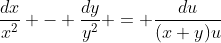 2)\;\;\;\frac{dx}{x^2} - \frac{dy}{y^2} = \frac{du}{(x+y)u}