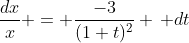\frac{dx}{x} = \frac{-3}{(1+t)^2} \, dt