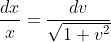 \frac{dx}{x}=\frac{dv}{\sqrt{1+v^2}}