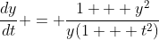 \frac{dy}{dt} = \frac{1 + y^2}{y(1 + t^2)}