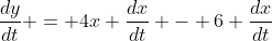 \frac{dy}{dt} = 4x \frac{dx}{dt} - 6 \frac{dx}{dt}
