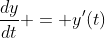 \frac{dy}{dt} = y'(t)