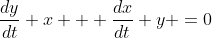 \frac{dy}{dt} x + \frac{dx}{dt} y =0