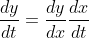 \frac{dy}{dt}=\frac{dy}{dx}\frac{dx}{dt}