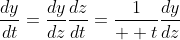 \frac{dy}{dt}=\frac{dy}{dz}\frac{dz}{dt}=\frac{1}{  t}\frac{dy}{dz}
