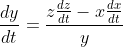 \frac{dy}{dt}=\frac{z\frac{dz}{dt}-x\frac{dx}{dt}}{y}