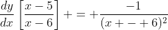\frac{dy}{dx}\left[\frac{x-5}{x-6}\right] = \frac{-1}{(x - 6)^2}