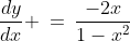 \frac{dy}{dx} \:=\:\frac{-2x}{1-x^2}