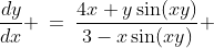 \frac{dy}{dx} \:=\:\frac{4x+y\sin(xy)}{3-x\sin(xy)} 