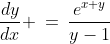 \frac{dy}{dx} \:=\:\frac{e^{x+y}}{y-1}