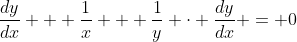 \frac{dy}{dx} + \frac{1}{x} + \frac{1}{y} \cdot \frac{dy}{dx} = 0