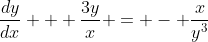 \frac{dy}{dx} + \frac{3y}{x} = - \frac{x}{y^3}