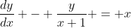 3)\;\;\frac{dy}{dx} - \frac{y}{x+1} = x