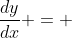 \frac{dy}{dx} = 