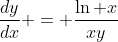\frac{dy}{dx} = \frac{\ln x}{xy}