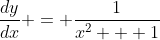 \frac{dy}{dx} = \frac{1}{x^2 + 1}