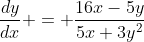 \frac{dy}{dx} = \frac{16x-5y}{5x+3y^2}