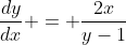 \frac{dy}{dx} = \frac{2x}{y-1}