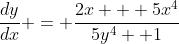 \frac{dy}{dx} = \frac{2x + 5x^4}{5y^4 +1}