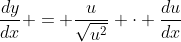 \frac{dy}{dx} = \frac{u}{\sqrt{u^2}} \cdot \frac{du}{dx}