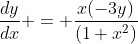 \frac{dy}{dx} = \frac{x(-3y)}{(1+x^2)}