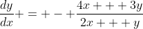 \frac{dy}{dx} = - \frac{4x + 3y}{2x + y}