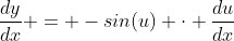 \frac{dy}{dx} = -sin(u) \cdot \frac{du}{dx}