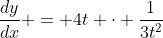 \frac{dy}{dx} = 4t \cdot \frac{1}{3t^2}