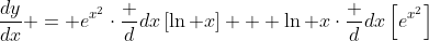 \frac{dy}{dx} = e^{x^2}\cdot\frac d{dx}\left[\ln x\right] + \ln x\cdot\frac d{dx}\left[e^{x^2}\right]