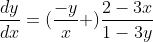 \frac{dy}{dx}=(\frac{-y}{x} )\frac{2-3x}{1-3y}