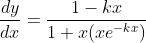 \frac{dy}{dx}=\frac{1-kx}{1+x(xe^{-kx})}