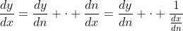 \frac{dy}{dx}=\frac{dy}{dn} \cdot \frac{dn}{dx}=\frac{dy}{dn} \cdot \frac{1}{\frac{dx}{dn}}