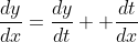 \frac{dy}{dx}=\frac{dy}{dt}  \frac{dt}{dx}