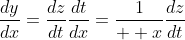 \frac{dy}{dx}=\frac{dz}{dt}\frac{dt}{dx}=\frac{1}{  x}\frac{dz}{dt}