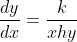 \frac{dy}{dx}=\frac{k}{xhy}