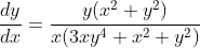 \frac{dy}{dx}=\frac{y(x^2+y^2)}{x(3xy^4+x^2+y^2)}