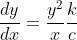 \frac{dy}{dx}=\frac{y^2}{x}\frac{k}{c}