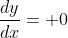 \frac{dy}{dx}= 0