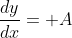 \frac{dy}{dx}= A