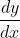 \frac{dy}{dx}~=~-e^{-x}