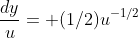 \frac{dy}{u}= (1/2)u^{-1/2}