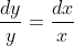 \frac{dy}{y}=\frac{dx}{x}