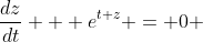 \frac{dz}{dt} + e^{t+z} = 0 