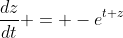 \frac{dz}{dt} = -e^{t+z}