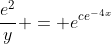 \frac{e^2}{y} = e^{ce^{-4x}}