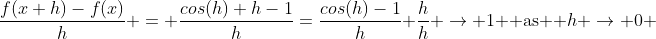 \frac{f(x+h)-f(x)}{h} = \frac{cos(h)+h-1}{h}=\frac{cos(h)-1}{h}+\frac{h}{h} \to 1 \mbox{ as } h \to 0 