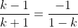 \frac{k-1}{k+1}=\frac{-1}{1-k}