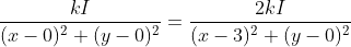 \frac{kI}{(x-0)^2+(y-0)^2}=\frac{2kI}{(x-3)^2+(y-0)^2}